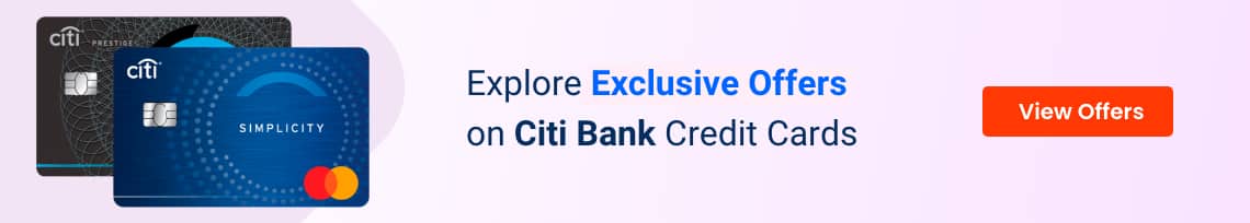 Explore Exclusive Offers on Citi Bank Credit Cards