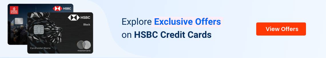 Explore Exclusive Offers on HSBC Credit Cards